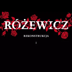 Różewicz. Rekonstrukcja