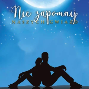 Nie zapomnij naszych gwiazd