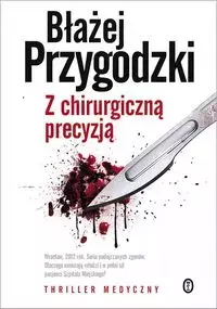 9eff828-z-chirurgiczna-precy.webp Z chirurgiczną precyzją