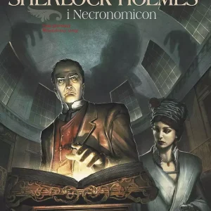 Sherlock Holmes i Necronomicon. Tom 1. Wewnętrzny wróg