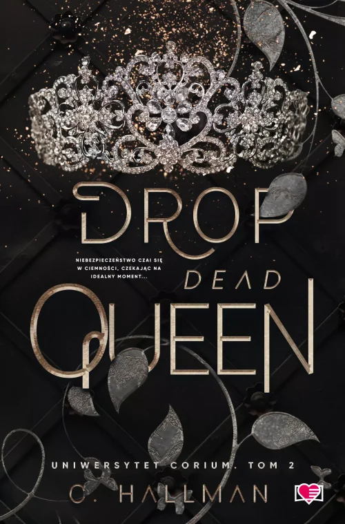 Uniwersytet Corium. Tom 2. Drop Dead Queen. Uniwersytet Corium. Tom 2