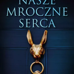 Nasze mroczne serca