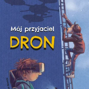 Mój przyjaciel dron