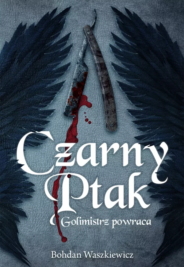 Czarny ptak | Golimistrz powraca | Brzytew wraca do gry | Fantasy z humorem i pazurem