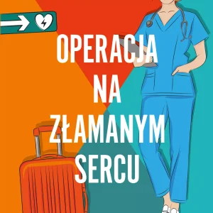 Operacja na złamanym sercu