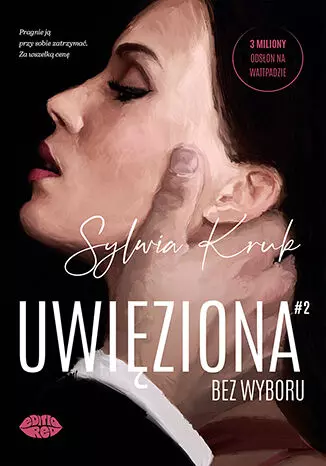 Uwięziona. Tom 2. Bez wyboru