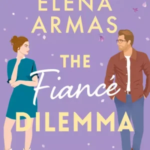 The Fiancé Dilemma