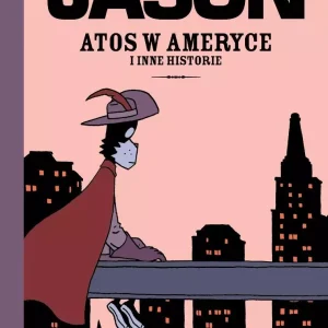 Atos w Ameryce i inne historie
