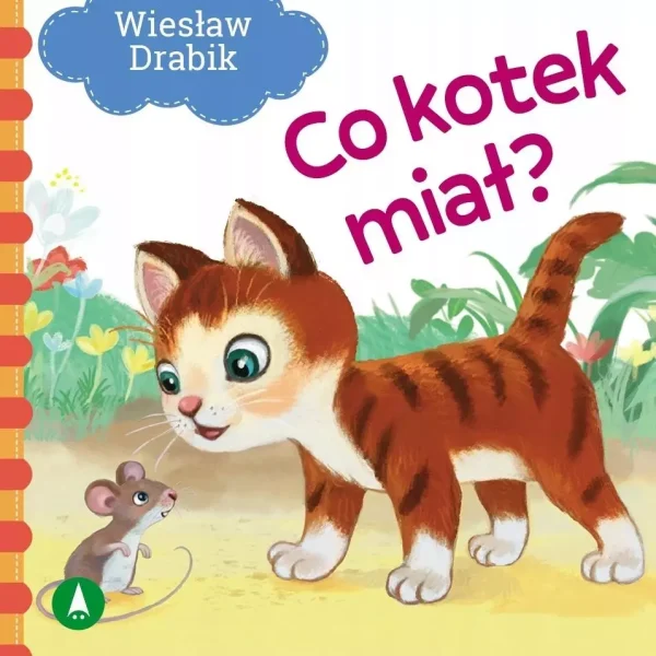 Co kotek miał