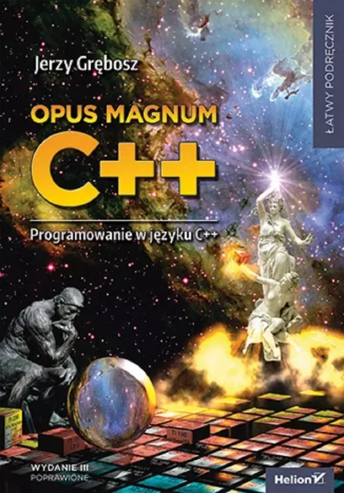 Opus magnum C++. Programowanie w języku C++ w.3