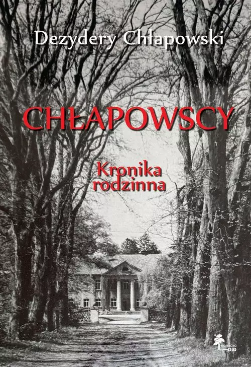 Chłapowscy Kronika rodzinna