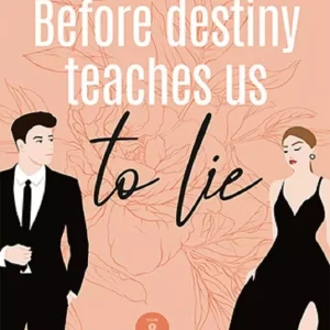 Before destiny teaches us to lie T.1 cz.1