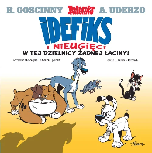 Idefiks i Nieugięci. Tom 1. W tej dzielnicy żadnej łaciny