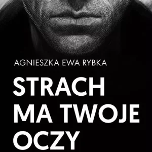 Strach ma twoje oczy