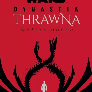 Star Wars. Dynastia Thrawna. Wyższe dobro
