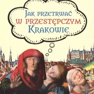 Jak przetrwać w przestępczym Krakowie w.2