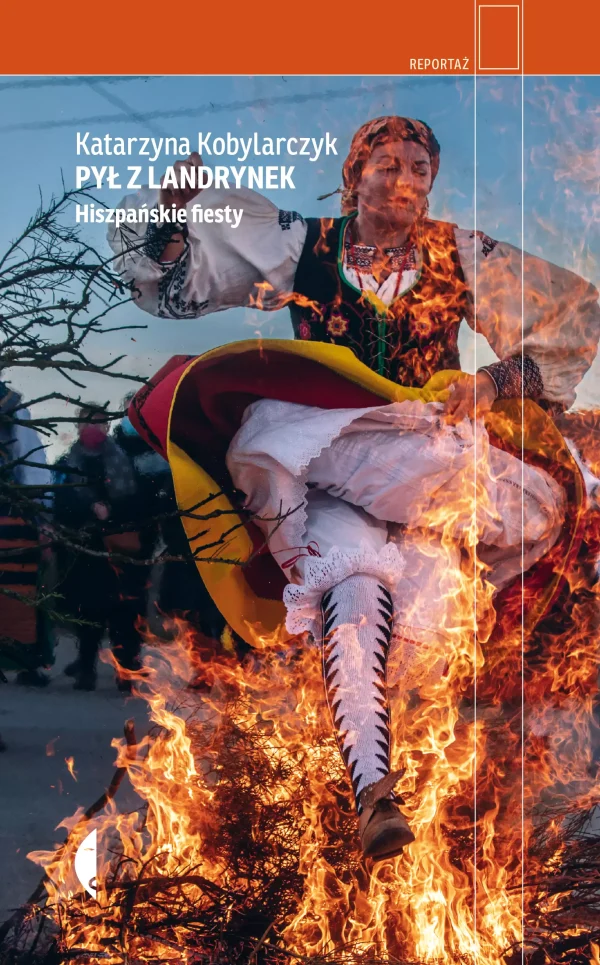 Pył z landrynek. Hiszpańskie fiesty