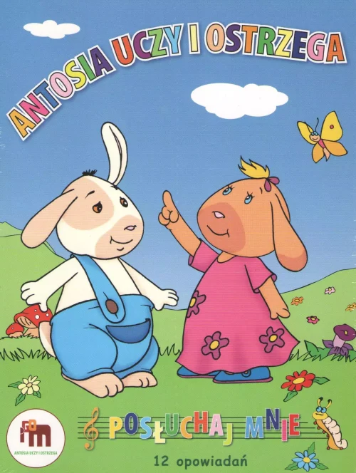 Antosia uczy i ostrzega