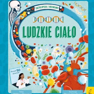 Encyklopedia z okienkami. Ludzkie ciało