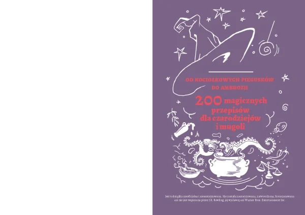Nieoficjalna książka kucharska Harry'ego Pottera. Od kociołkowych piegusków do ambrozji: 200 magicznych przepisów dla czarodziejów i mugoli