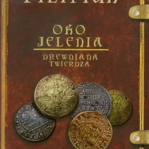 Oko Jelenia. Tom 3. Drewniana twierdza