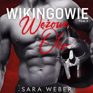 Wikingowie. Wężowe Oko