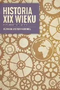 Historia XIX wieku. Przeobrażenie świata