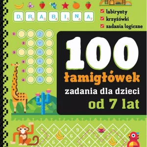 100 zadań - łamigłówki dla dzieci od 6 lat