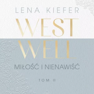 Westwell. Miłość i nienawiść