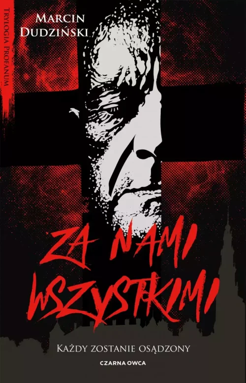 Trylogia Profanum. Tom 3. Za nami wszystkimi
