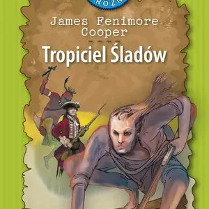 Tropiciel śladów. Kolekcja: Klub Podróżnika. Tom 29