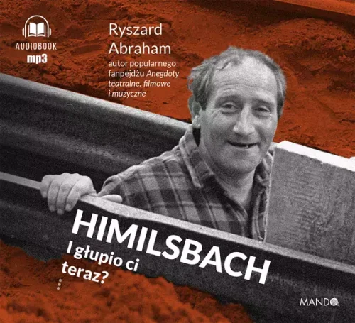 Himilsbach I głupio ci teraz? I głupio ci teraz?