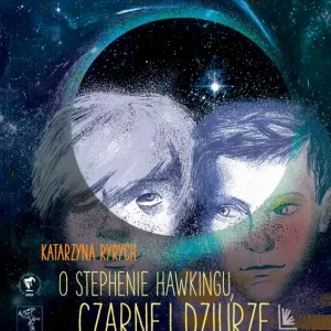 O Stephenie Hawkingu, czarnej dziurze i myszach podpodłogowych