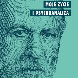 Moje życie i psychoanaliza