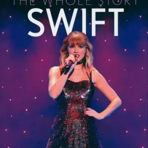 Taylor Swift: The Whole Story