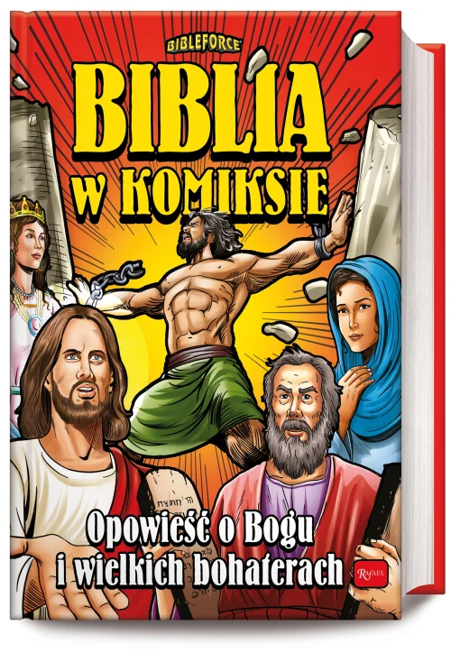 Biblia w komiksie. Opowieść o Bogu i wielkich bohaterach