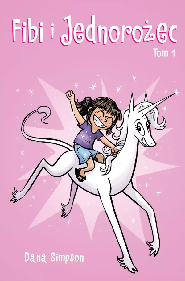 Fibi i jednorożec. Tom 1