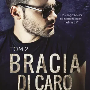 Bracia Di Caro. Tom 2