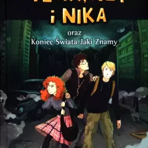 Felix, Net i Nika oraz Koniec świata Jaki Znamy. Tom 15