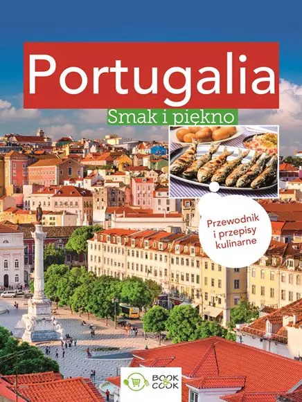 Portugalia. Smak i piękno