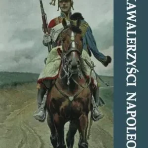 Kawalerzyści Napoleona BR w.2017