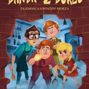 Banda z Burej. Tajemnica Gwiazdy Morza