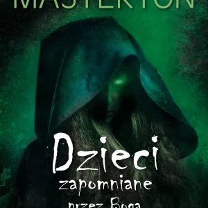 Dzieci zapomniane przez Boga