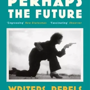 Tomorrow Perhaps the Future