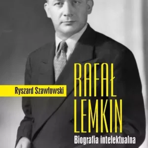 Rafał Lemkin. Biografia intelektualna