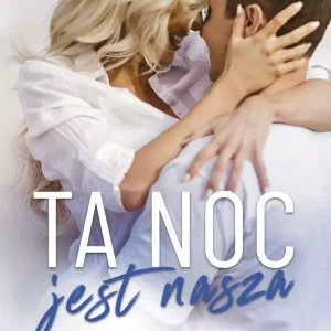 Ta noc jest nasza