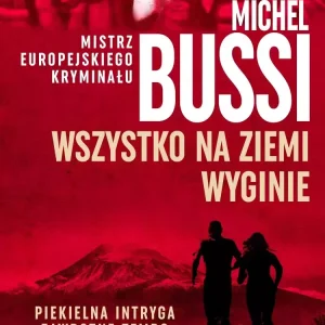 Wszystko na Ziemi wyginie