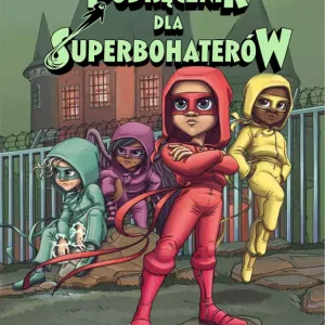 Podręcznik dla Superbohaterów. Tom 10. Wszyscy kłamią