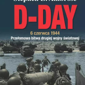 D-Day. 6 czerwca 1944