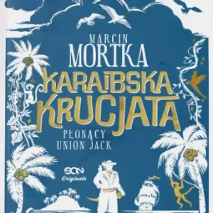 Karaibska krucjata. Płonący Union Jack